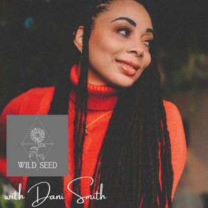Wild Seed the Podcast