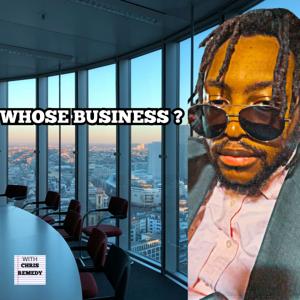 Whose Business?