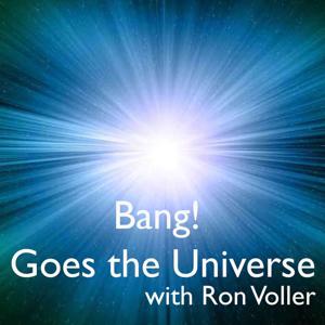 Bang! Goes the Universe