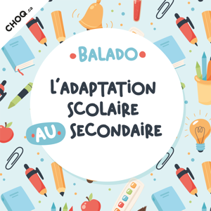 L'adaptation scolaire au secondaire
