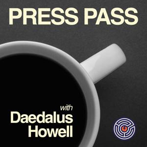 Press Pass with Daedalus Howell