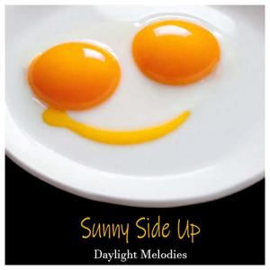 Sunny Side Up
