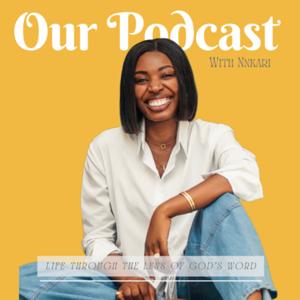 OUR PODCAST with Nnkari