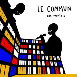 LE COMMUN DES MORTELS