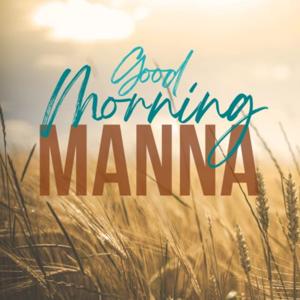 Good Morning Manna