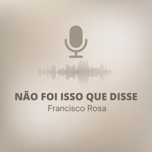 Não foi isso que disse
