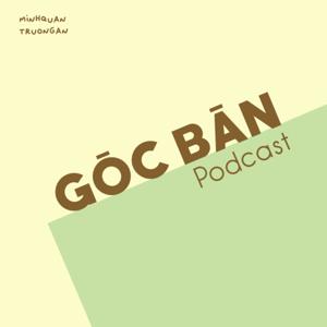 Góc Bàn Podcast