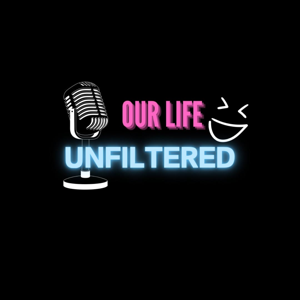 Ourlifeunfiltered