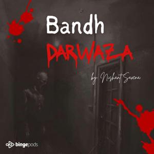 बंद दरवाज़ा | Bandh Darwaza
