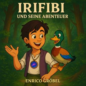 Irifibi und seine Abenteuer