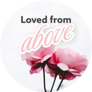 Loved from above - Podcast 🇩🇪🇪🇸 der dich mit Liebe erfüllt | Podcast que te llena de Amor