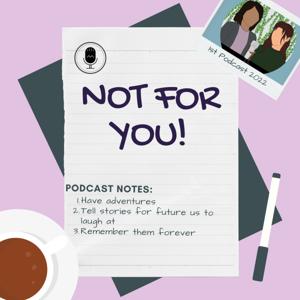 Not For You