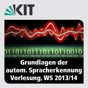 Grundlagen der Automatischen Spracherkennung, WS13/14, Vorlesung