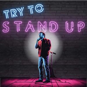 Try To Stand Up