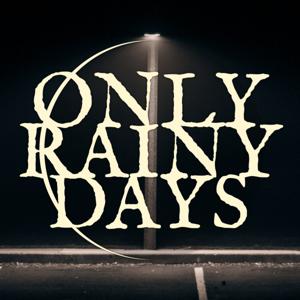 Only Rainy Days