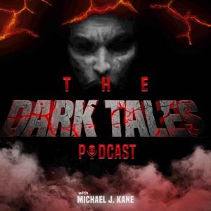 The Dark Tales by Michael J. Kane