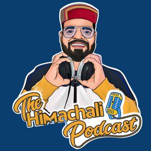 The Himachali Podcast