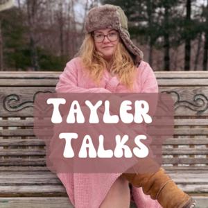 Tayler Talks