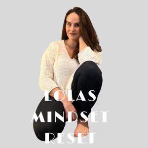 Lolas Mindset Reset