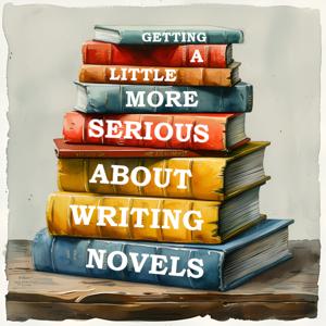 GALMSAWN: Getting A Little More Serious About Writing Novels