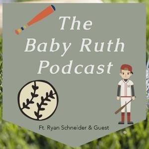 The Baby Ruth Podcast