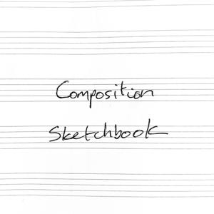 Composition Sketchbook