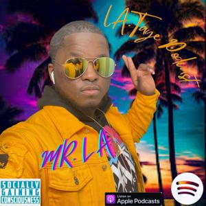 LA.Taye podcast