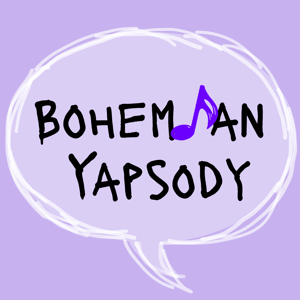 Bohemian Yapsody