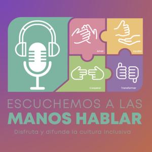 Escuchemos a las Manos Hablar
