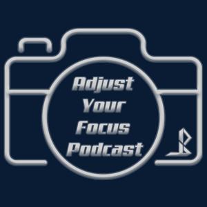 Adjust Your Focus Podcast