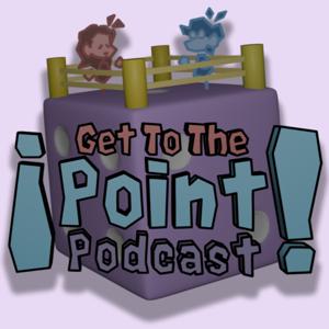 Get To The Point!