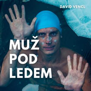 Muž pod ledem podcast