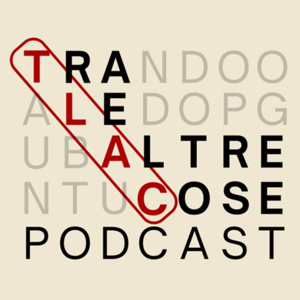 TLAC - Tra Le Altre Cose