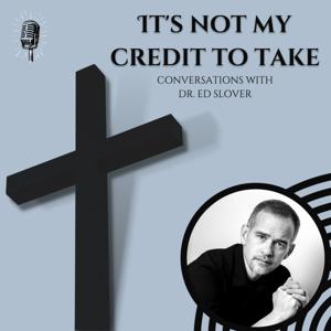 It's Not My Credit to Take