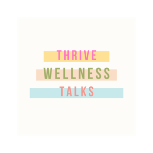 Thrive: Wellness Talks