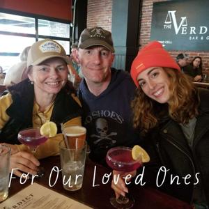 For Our Loved Ones