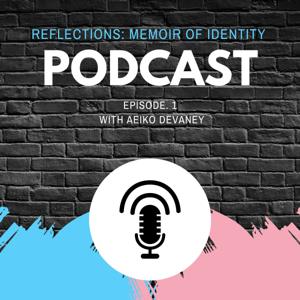 Reflections: Memoir Of Identity