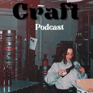 Craft Podcast