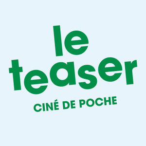 LE TEASER — Podcast du Ciné de Poche