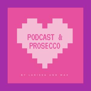 Podcast & Prosecco