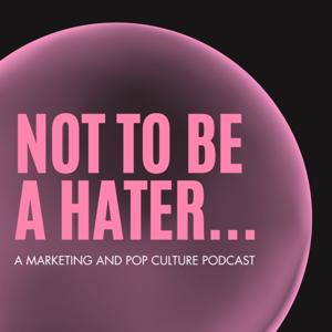 Not To Be A Hater