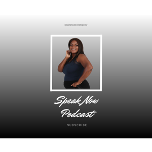 Speak Now Podcast
