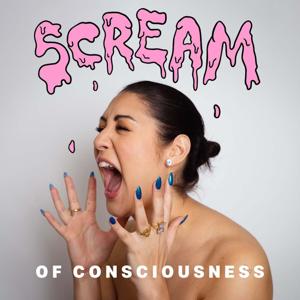 Scream of Consciousness