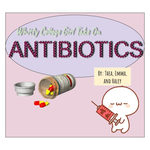 College Girlies on Antibiotics
