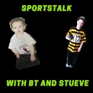 SportsTalk with BT and Stueve