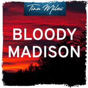 Bloody Madison