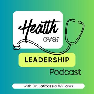 Health over Leadership