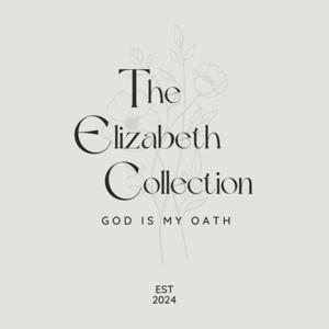 The Elizabeth Collection: A Bible Study Podcast