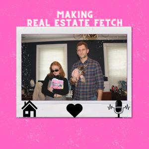 Making Real Estate FETCH!