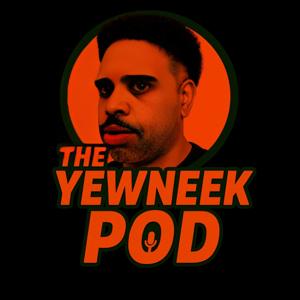 The Yewneek Pod